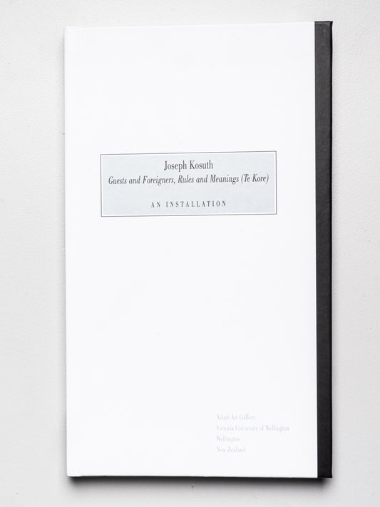 Joseph Kosuth: Guests and Foreigners, Rules and Meanings (Te Kore) | 2004