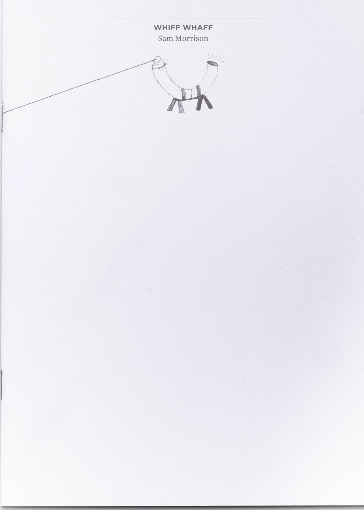 Sam Morrison: Whiff Whaff | 2008