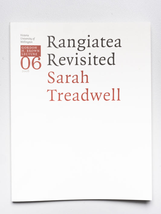 Gordon H. Brown Lecture 6: Sarah Treadwell, 'Rangiatea Revisited' | 2008