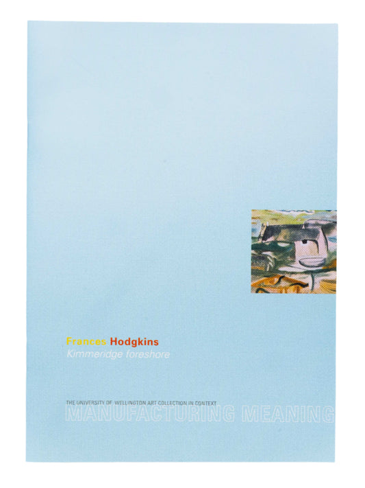 Manufacturing Meaning | Frances Hodgkins: Kimmeridge Foreshore | 1999