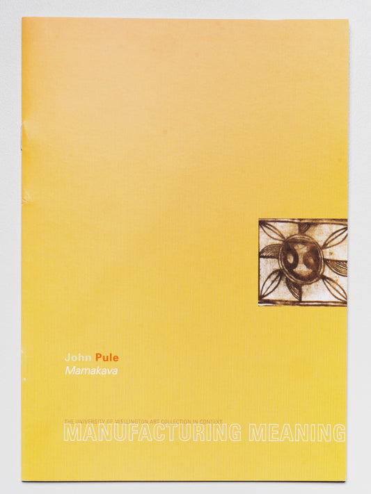 Manufacturing Meaning | John Pule: Mamakava | 1999
