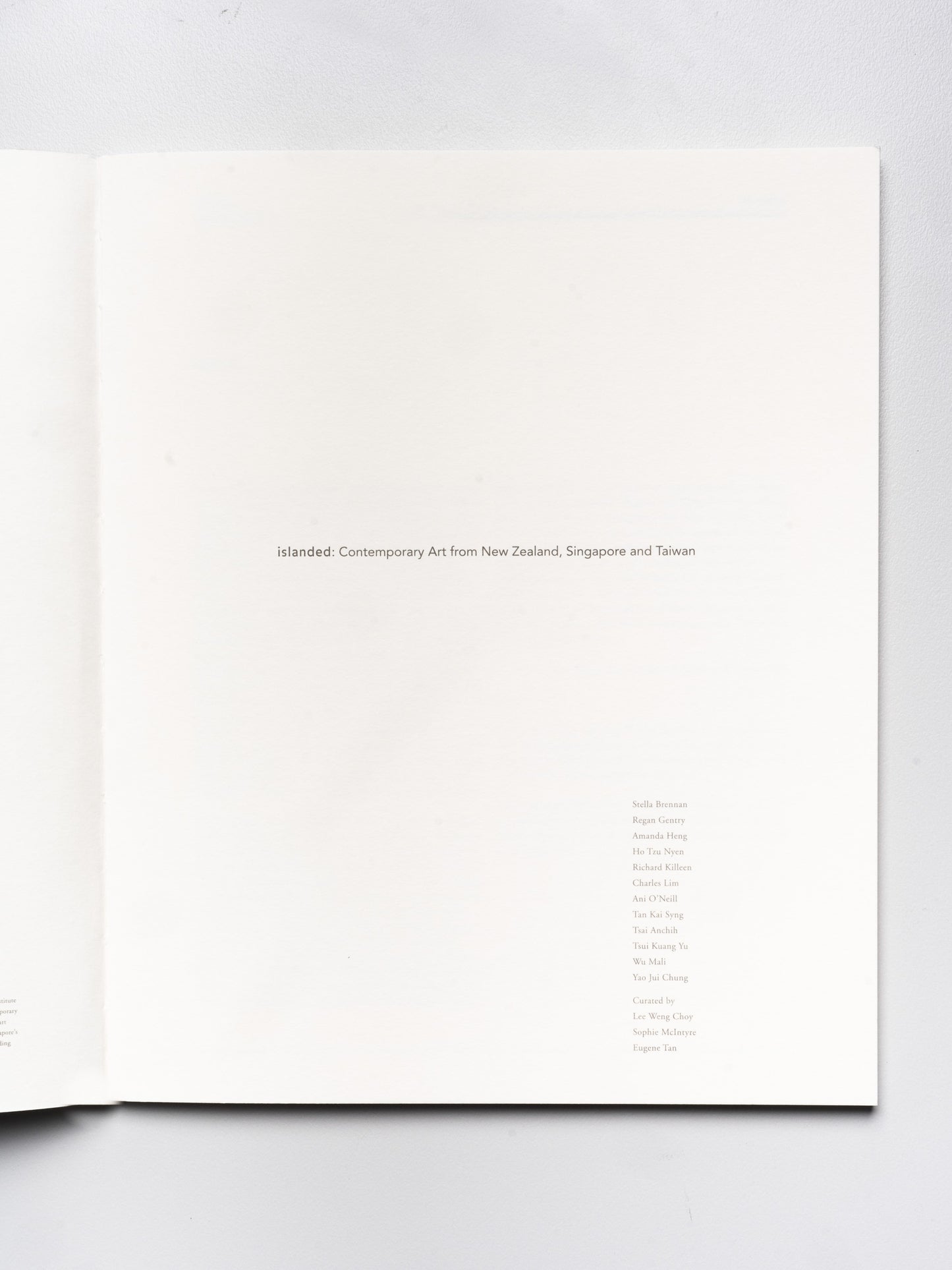 Islanded: Contemporary Art from New Zealand, Singapore and Taiwan | 2006