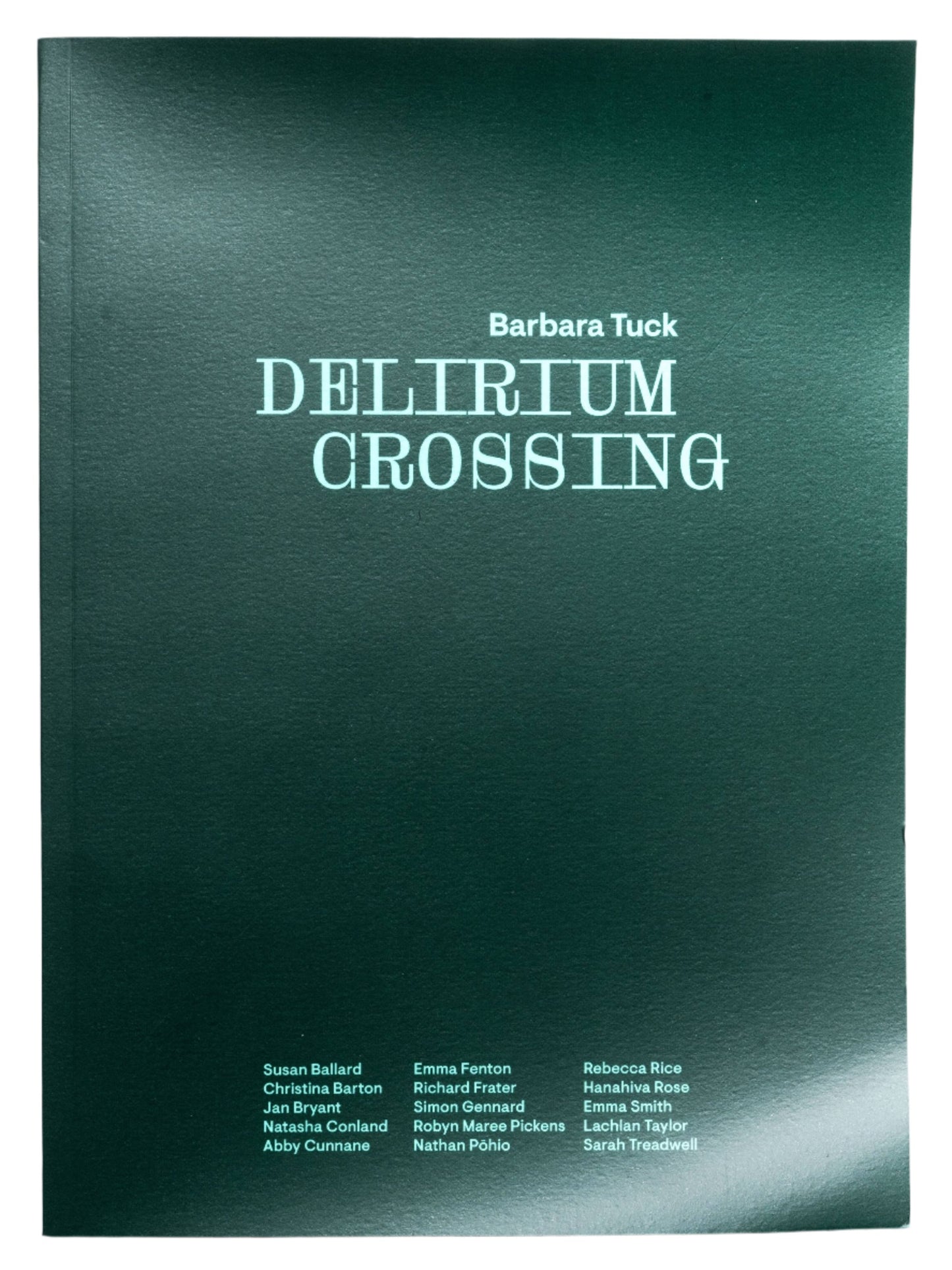 Barbara Tuck: Delirium Crossing | 2022