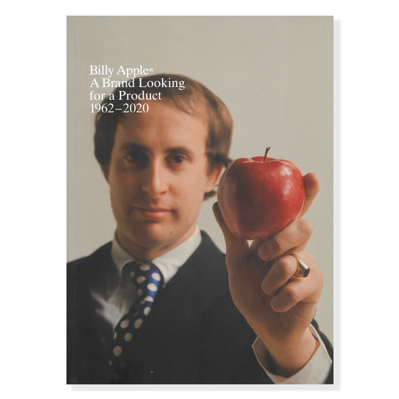 Billy Apple: A Brand Looking For a Product 1962-2020 | 2021