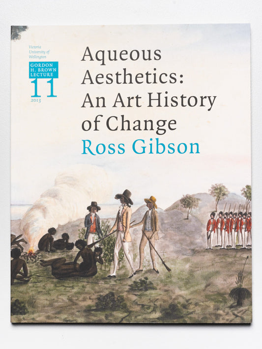 Gordon H. Brown Lecture 11: Ross Gibson, 'Aqueous Aesthetics: An Art History of Change' | 2013